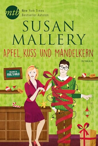 Apfel, Kuss und Mandelkern (Fool's Gold 19)