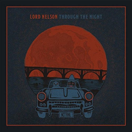Amazon.com: Through the Night [Explicit] : Lord Nelson: Digital Music