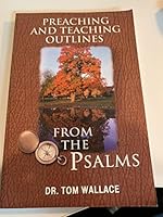 Preaching and Teaching Outlines from the Psalms 0873986717 Book Cover