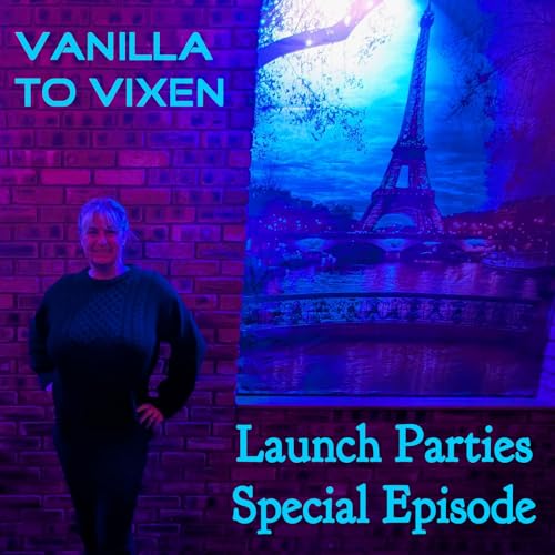 Vanilla To Vixen Episode 181 - The Grand Opening Swingers Weekend