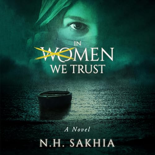 In Women We Trust Audiolibro Por Naim H. Sakhia arte de portada