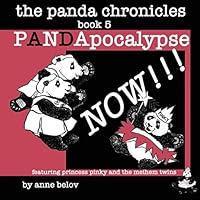 Pandapocalypse NOW! 0988388065 Book Cover