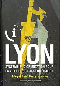 Paperback LYON : SYSTEME(S) D'ORIENTATION POUR LA VILLE [French] Book