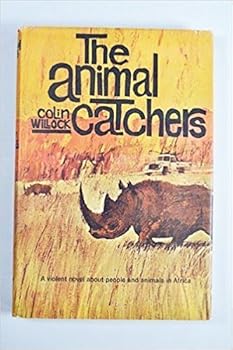 Unknown Binding THE ANIMAL CATCHERS "Willock Book