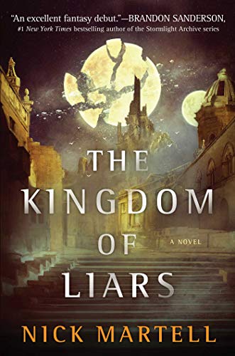 The Kingdom of Liars: A Novel (The Legacy of the Mercenary King Book 1) The Kingdom of Liars: A Novel (The Legacy of the Mercenary King Book 1)