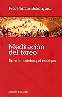 Meditacion del Toreo 8472905233 Book Cover