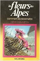 Les Fleurs des Alpes 2263005013 Book Cover