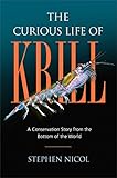 The Curious Life of Krill: A Conservation Story from the Bottom of the World