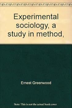Paperback Experimental sociology, a study in method, Book