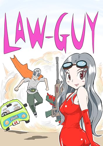 ＃１０　暴走！ぶつかりおじさん！！ Law-Guy