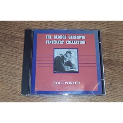 The George Gershwin Centenary Collection - Cole Porter