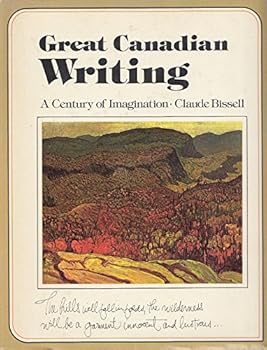 Hardcover Great Canadian Writing: A Century of Imagination - The Canadian Centennial Library Book