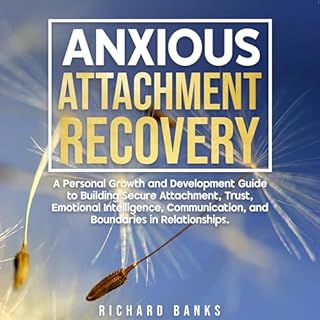 Anxious Attachment Recovery Audiolibro Por Richard Banks arte de portada