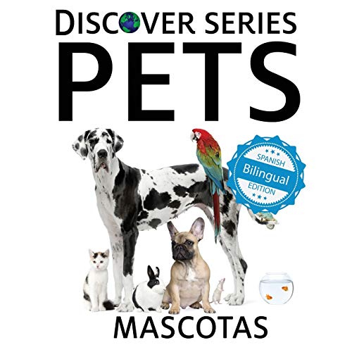 Pets/ Mascotas (Xist Kids Bilingual Spanish English) (English and Spanish Edition)