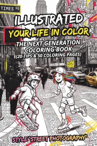 illustrated your Life in color - the next generation coloring book (20 tips & 50 coloring pages).: A Hybrid Street Art & Neon Coloring Book for Kids ... Bonding and Modern Artistic Initiation image 2
