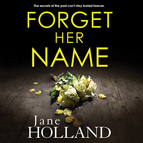 Forget Her Name by Jane Holland | Free Audiobook