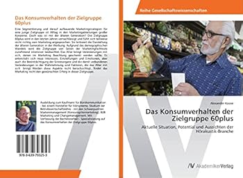 Paperback Das Konsumverhalten der Zielgruppe 60plus [German] Book
