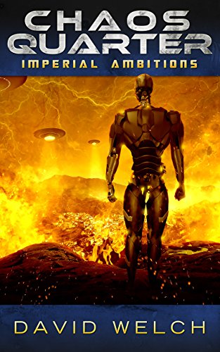 Chaos Quarter: Imperial Ambitions (The Chaos Quarter, Book 2)