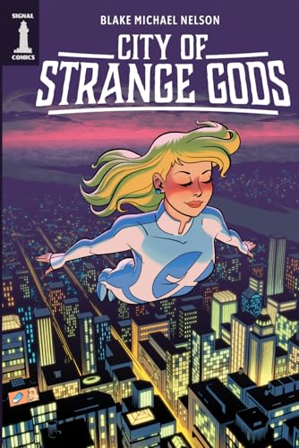 City of Strange Gods (The Signalverse)
