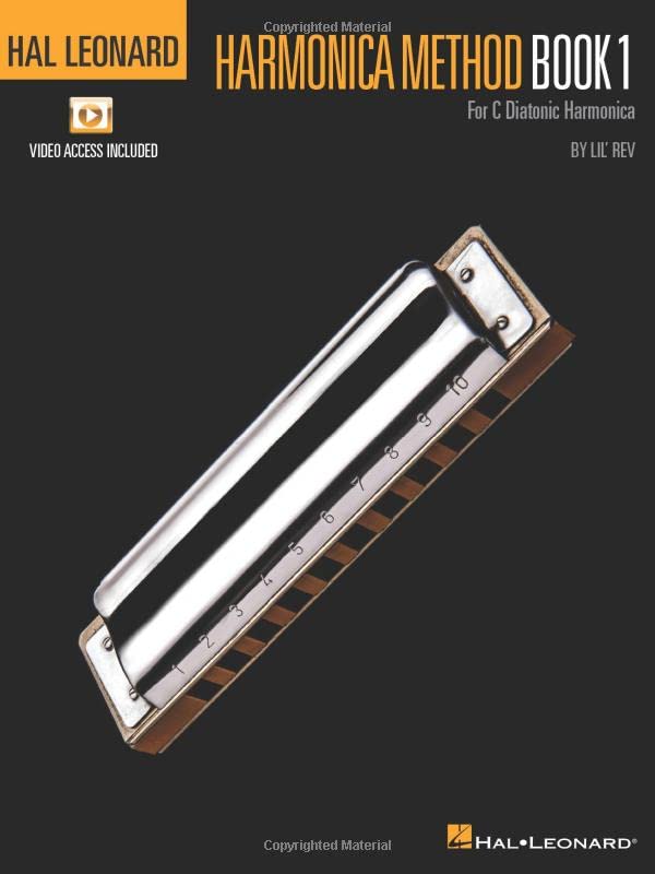 Hal Leonard Harmonica Method - Book 1 for C Diatonic Harmonica with access to online video lessons by Lil' Rev