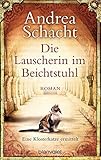  Die Lauscherin im Beichtstuhl: Eine Klosterkatze ermittelt - Roman (Andrea Schachts Katzenromane, Band 1) ( 20. März 2006 )