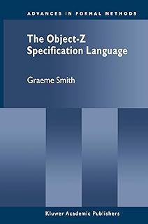 The Object-Z Specification Language (Advances in Formal Methods, 1)