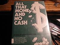 All that money and no cash 0682496782 Book Cover