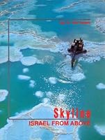 Skyline - Israel from Above. Amazing Aerial Photography of Israel. B001UW12PE Book Cover