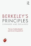 Berkeley's Principles: Expanded and Explained