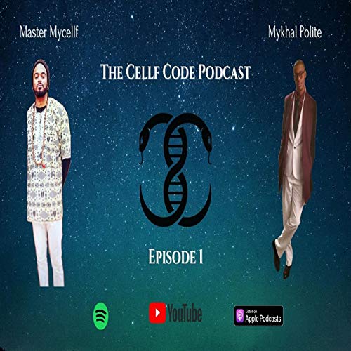 #1 Dis-covering Yourcellf with Mykhal Polite