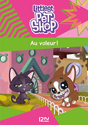 Littlest Pet Shop - tome 02 : Au voleur ! (Littlest Petshop t. 2)
