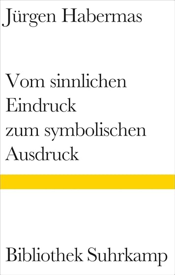Vom Sinnlichen Eindruck Zum Symbolischen Ausdruck