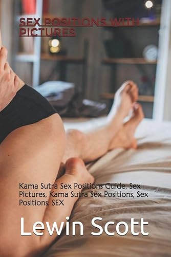 SEX POSITIONS with pictures: Kama Sutra Sex Positions Guide, Sex Pictures, Kama Sutra Sex Positions, Sex Positions, SEX