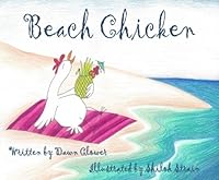 Beach Chicken by Dawn Clower 1537644750 Book Cover