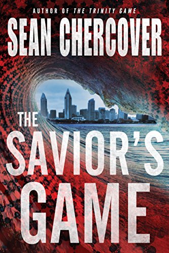 epidemic game - The Savior's Game (The Daniel Byrne Trilogy Book 3)