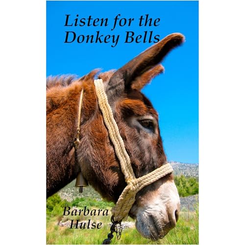 Listen for the Donkey Bells (Written by Barbara Hulse) episode artwork