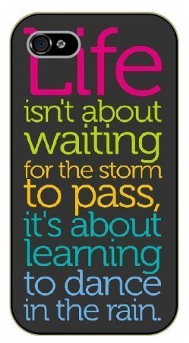 iPhone 6 Life isn't about waiting for the storm to pass, it's about learning to dance in the rain - Black plastic case / Inspirational and motivational life quotes / SURELOCK AUTHENTIC