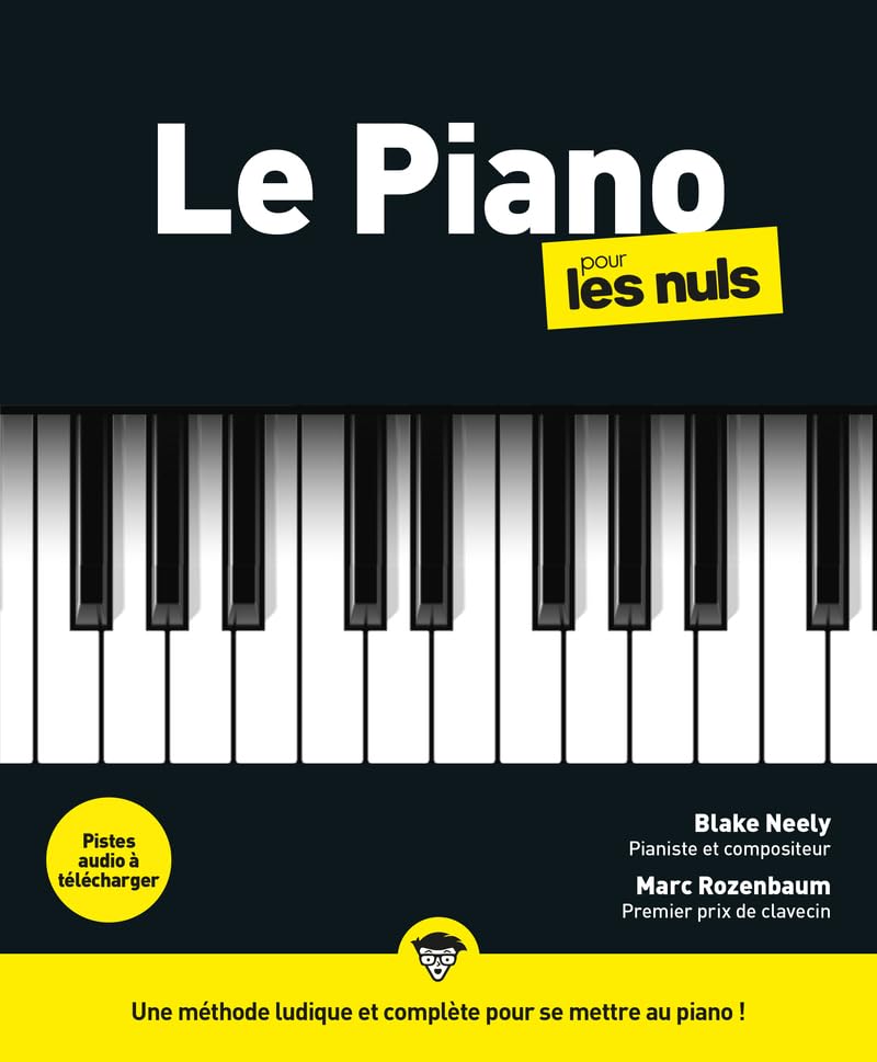 Le Piano pour les Nuls: | piano, clavier, solfège, accords, gammes, musique