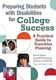 Preparing Students with Disabilities for College Success: A Practical Guide to Transition Planning