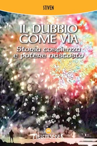 Il dubbio come via. Storia, coscienza e potere nascosto