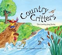 Country Critters - The Cowboy Dog Series 0980160219 Book Cover