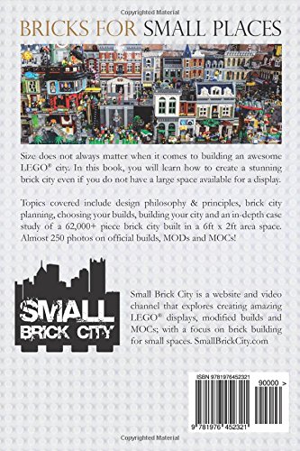 Bricks for Small Places: Design and Build a Stunning LEGO City in a Small Space