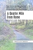  A Quarter Mile From Home (English Edition)