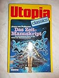 moewig science fiction  UTOPIA CLASSIS - Taschenbuch, Bd. 43, DAS ZEIT-MANUSKRIPT, die phantastische Reise zu den Welten..... (Science Fiction)