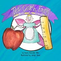 The Couth Fairy Goes To School 1793252629 Book Cover