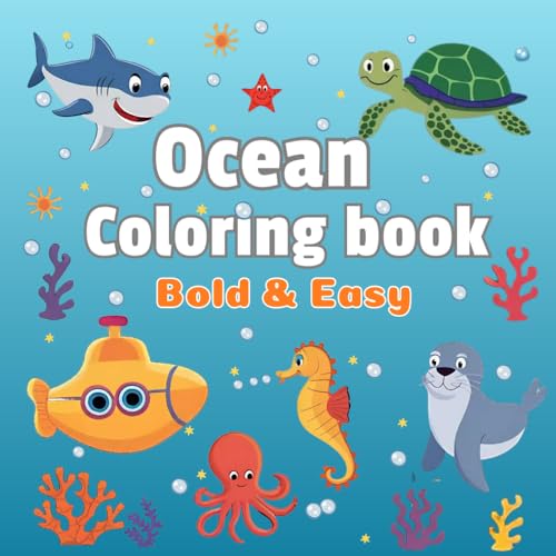 Ocean Coloring Book Bold and Easy: Large Print: Simple and Easy Designs with Bold Lines for Kids