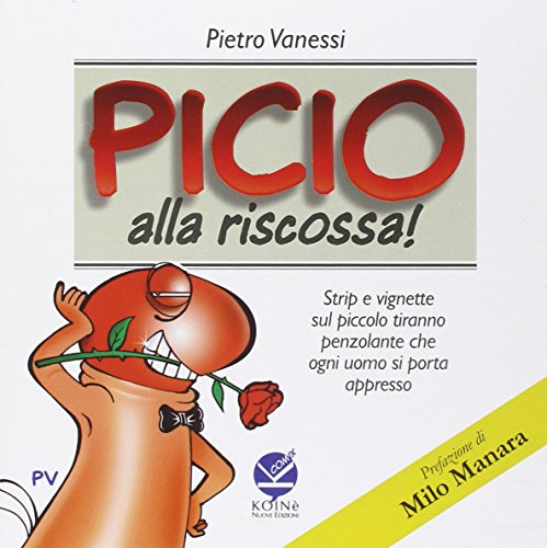 Picio alla riscossa! Picio alla riscossa!