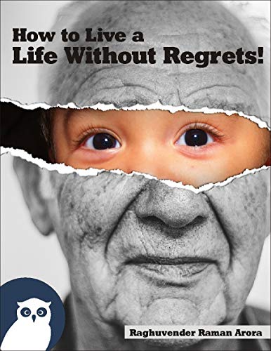 How to Live a Life Without Regrets !!: A Guide to a Good Life | E...