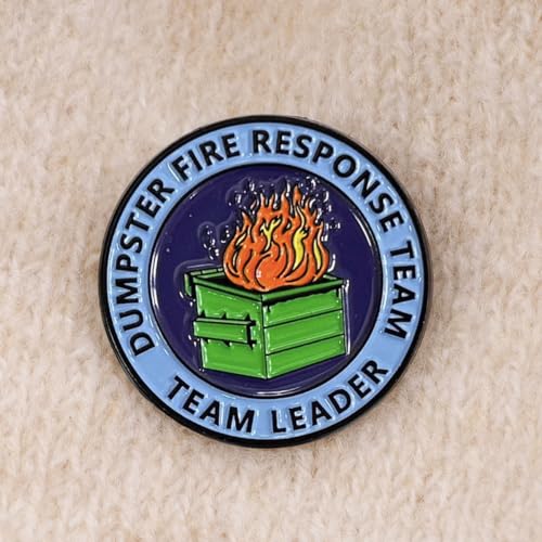 1Pcs/5Pcs/10Pcs Dumpster Fire Response Team Enamel Pins for Office Hilarious Badge Gifts for Coworkers Team Leader4
