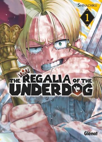 The Regalia of the Underdog — Tome 1